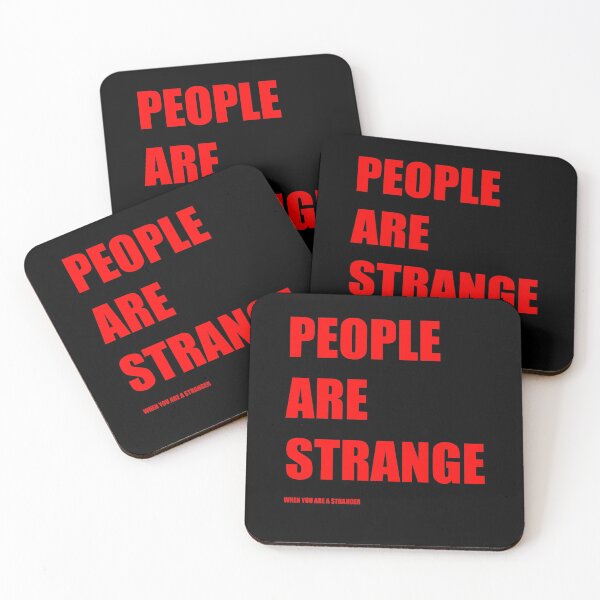 Item preview, People are Strange When You're a Stranger designed and sold by RUCZENO.