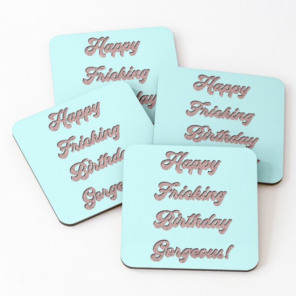 Item preview, Happy Fricking Birthday Gorgeous designed and sold by T-shirt-Designs.
