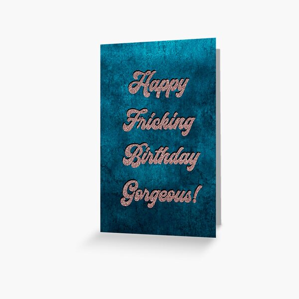 Item preview, Happy Fricking Birthday Gorgeous designed and sold by T-shirt-Designs.