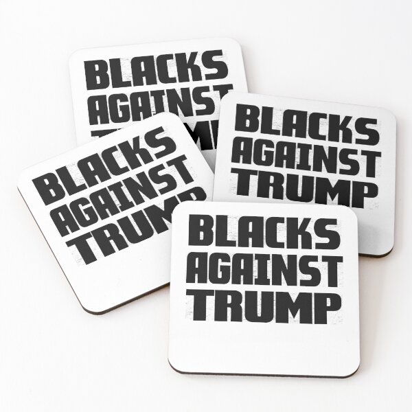 Item preview, BLACKS AGAINST TRUMP designed and sold by Andrea Lina.