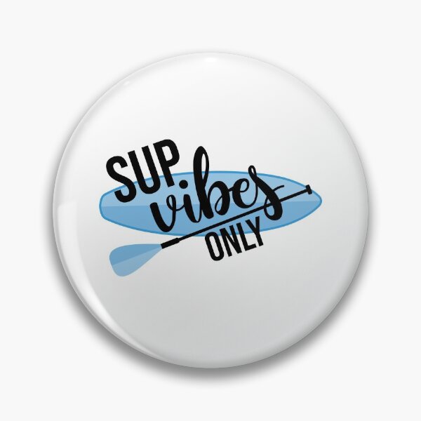 Item preview, Sup Vibes Only Stand up paddle Lover SUP Paddleboard Gift designed and sold by GikaDesigns.