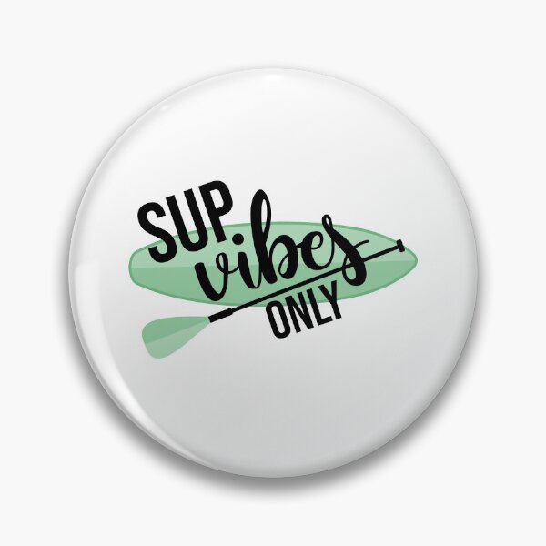Item preview, Sup Vibes Only Stand up paddle Lover SUP Paddleboard Gift designed and sold by GikaDesigns.