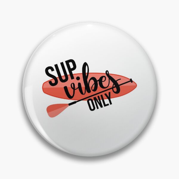 Artikelvorschau, Sup Vibes Only Stand up paddle Lover SUP Paddleboard Gift entworfen und verkauft von GikaDesigns.