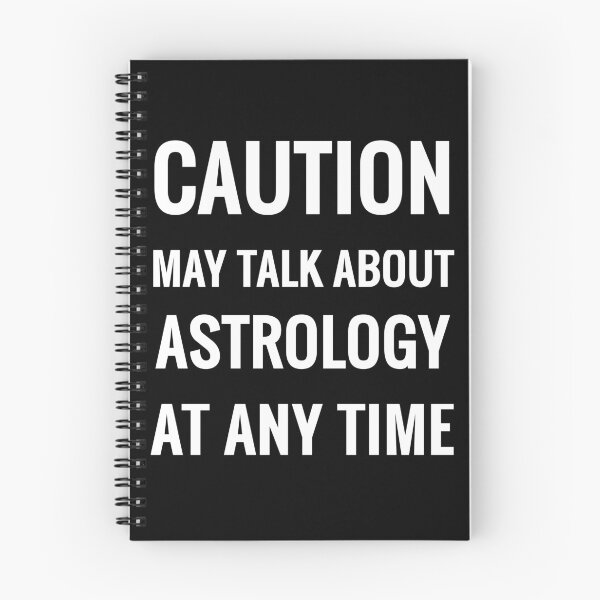 Item preview, Caution May Talk About Astrology At Any Time designed and sold by h44k0n.