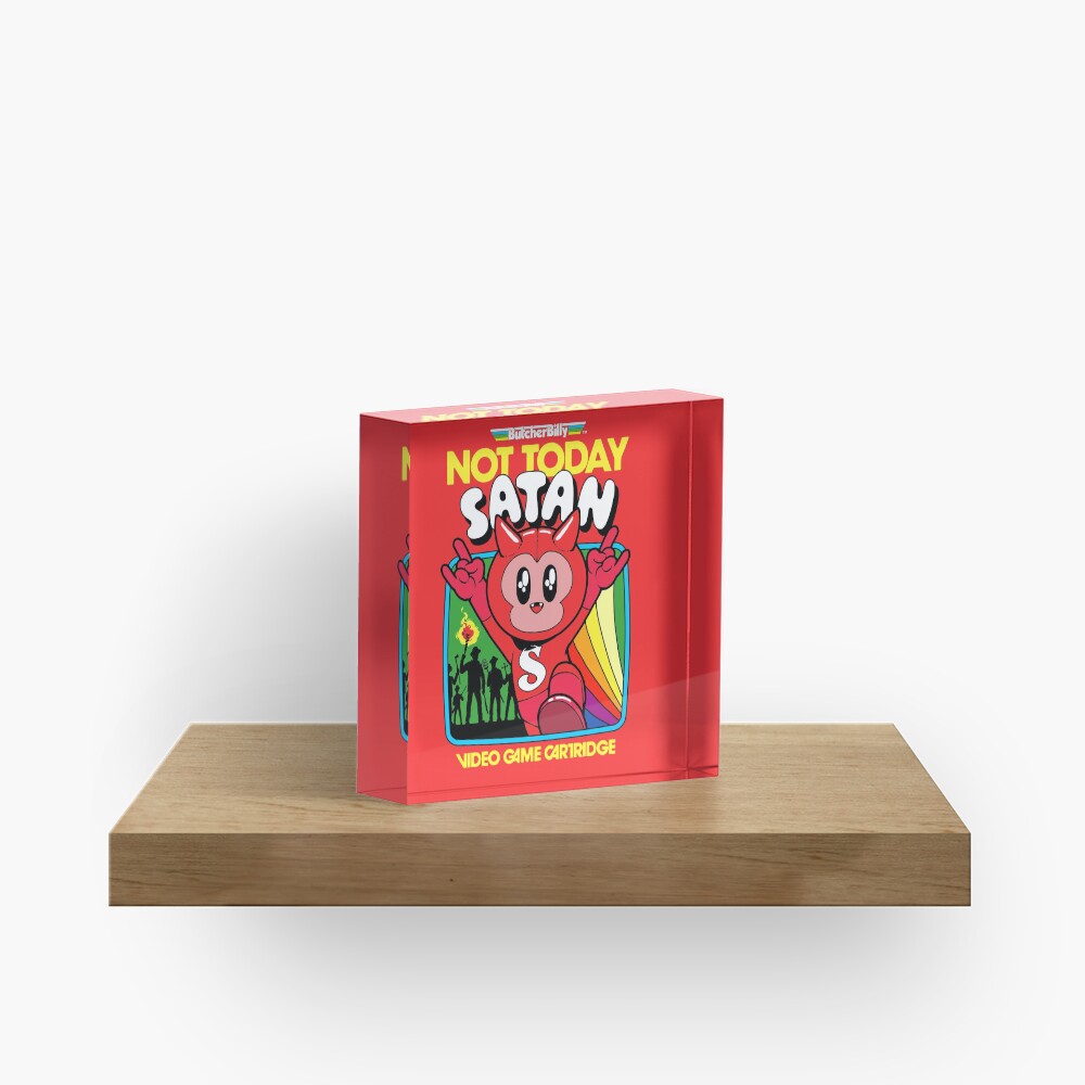 Not Today Acrylic Block