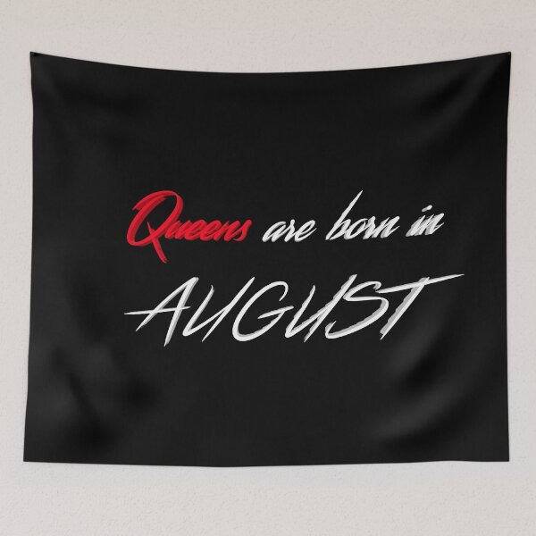 Item preview, Queens are born in August designed and sold by jaissaurabh.