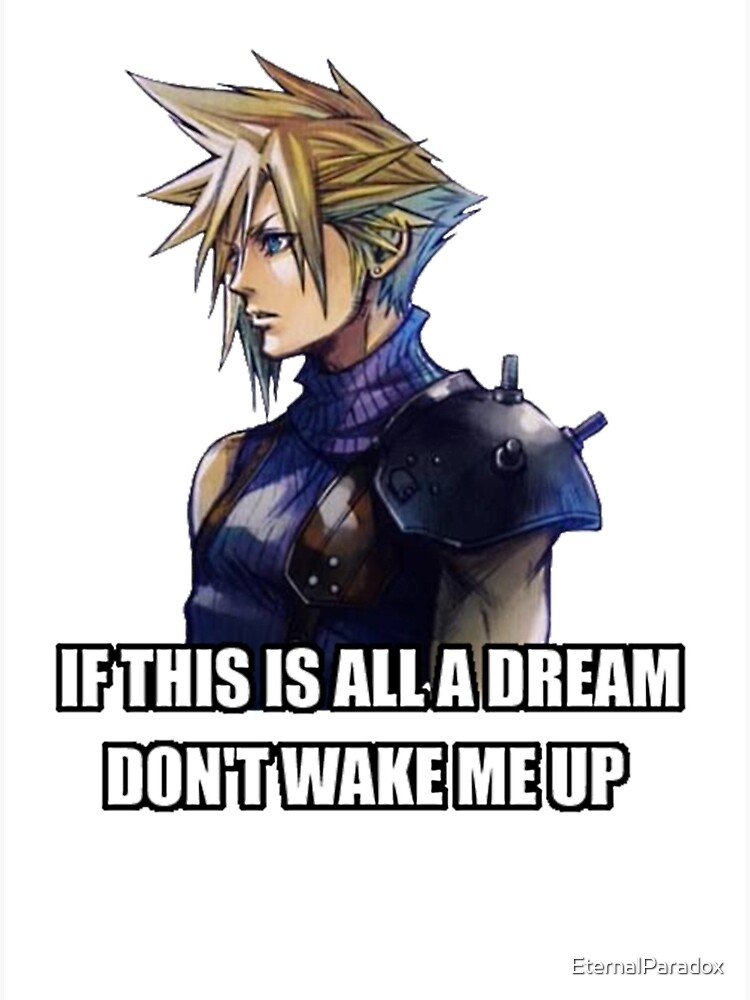 If This Is A Dream Don T Wake Me Up Art Print By Eternalparadox