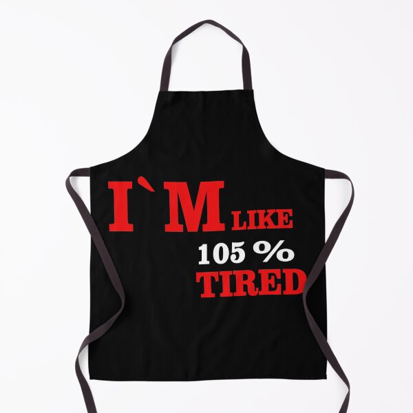 Item preview, I`M LIKE 105% TIRED designed and sold by Type-Design.