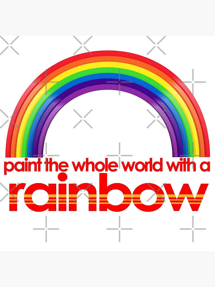 "Paint the Whole World Rainbow vers. 3" Poster by loganferret | Redbubble