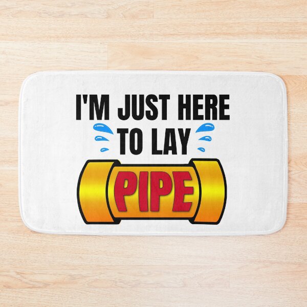 Item preview, I'm just here to lay pipe,Plumber shirt. designed and sold by Babe3955.