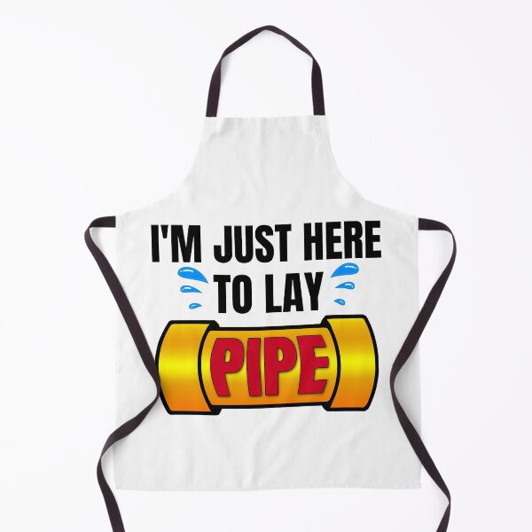 Item preview, I'm just here to lay pipe,Plumber shirt. designed and sold by Babe3955.