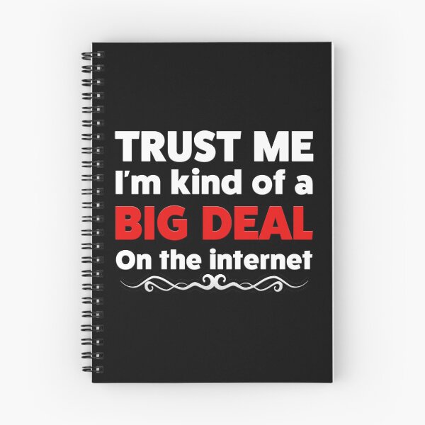Item preview, Trust me I'm Kind of a BIG DEAL on the internet designed and sold by AllLeftSides42.