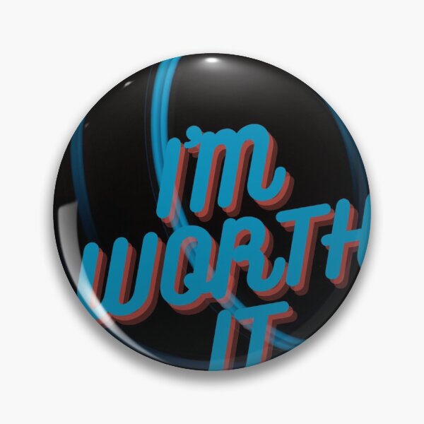 Item preview, I'm worth it designed and sold by WENZEE.