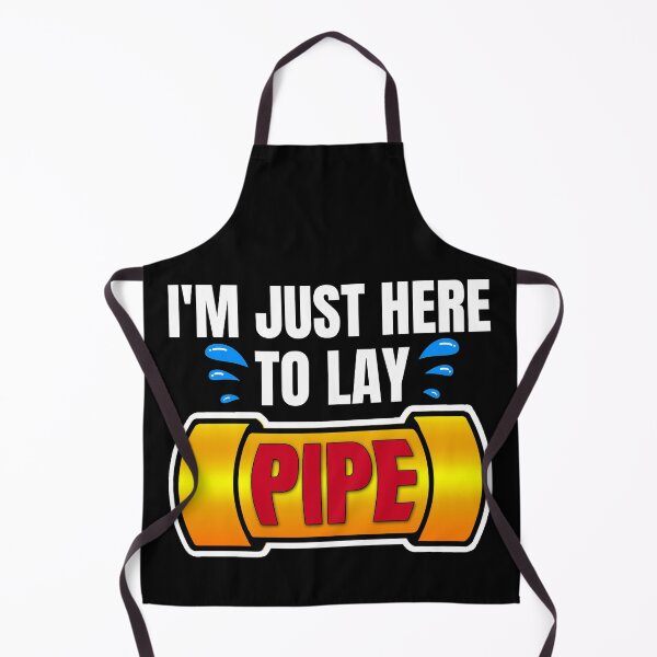 Item preview, I'm just here to lay pipe,Plumber shirt. designed and sold by Babe3955.