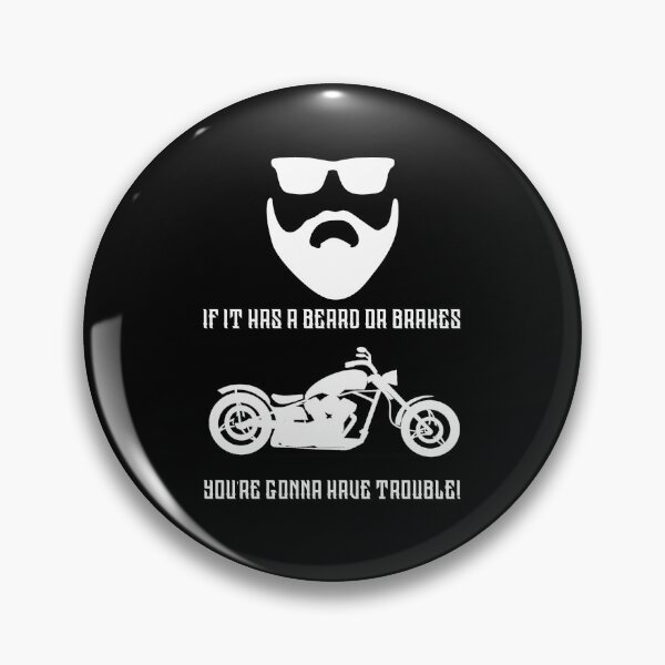 Item preview, Beard or Brakes You're Gonna Have Trouble! designed and sold by LeftFieldFunny.