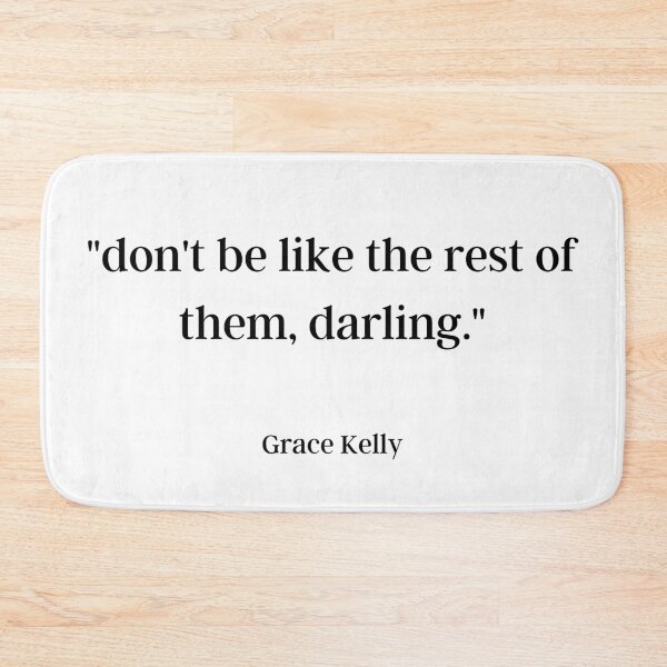 Item preview, Grace Kelly-  don't be like the rest of them, darling. designed and sold by HighSociety00.