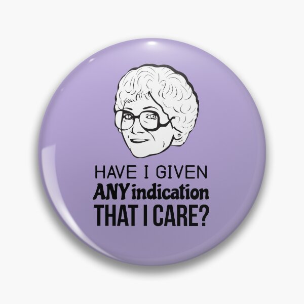 Item preview, Sophia Petrillo: Any Indication That I Care (the Golden Girls) designed and sold by catalystdesign.