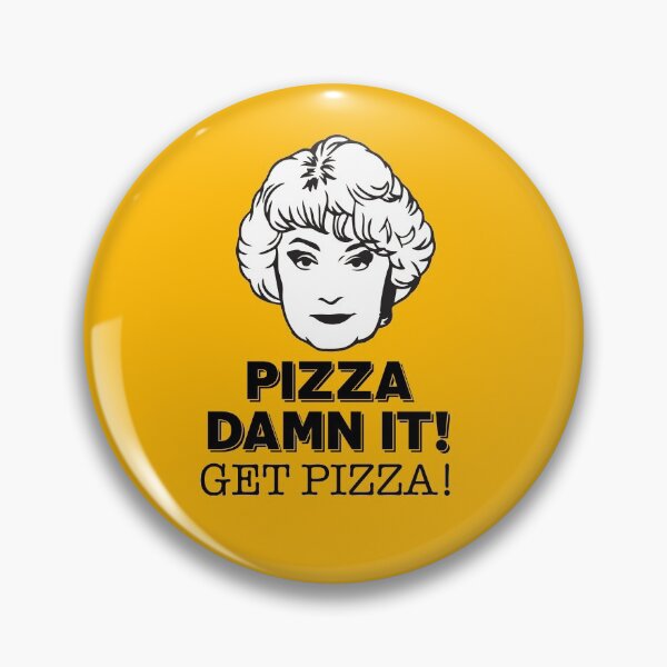Item preview, Dorothy Zbornak: Pizza, Dammit! Get Pizza! (the Golden Girls) designed and sold by catalystdesign.