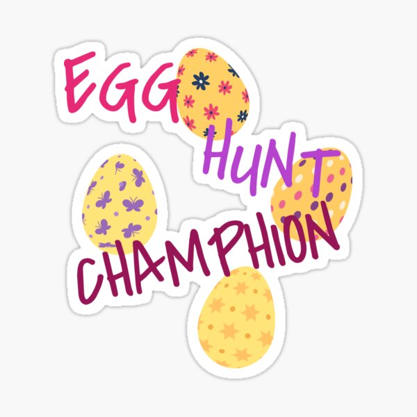 Item preview, Egg hunt champion designed and sold by Be Chill.