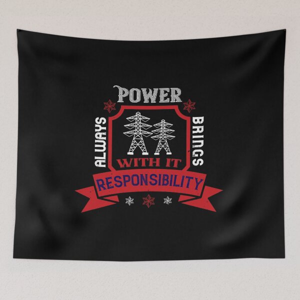 Item preview, Power Always Brings With It Responsibility designed and sold by GoodVibeDesign.