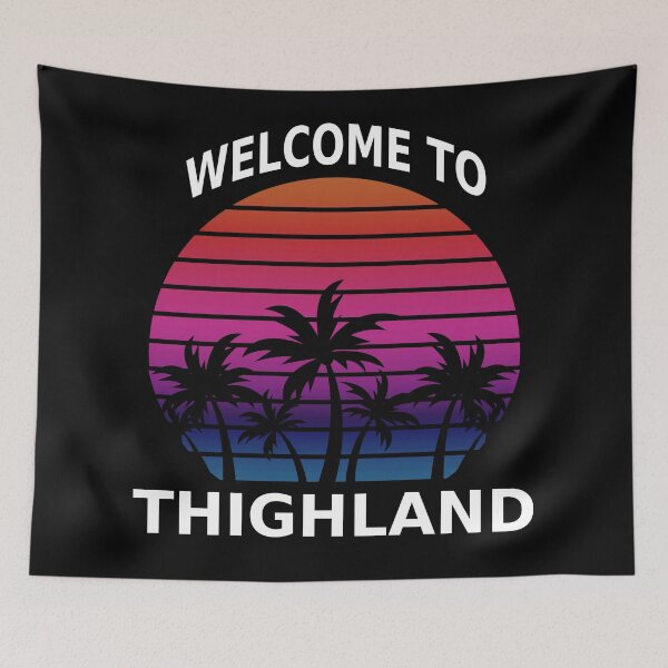 Item preview, Vintage Welcome to Thighland designed and sold by ojdart.
