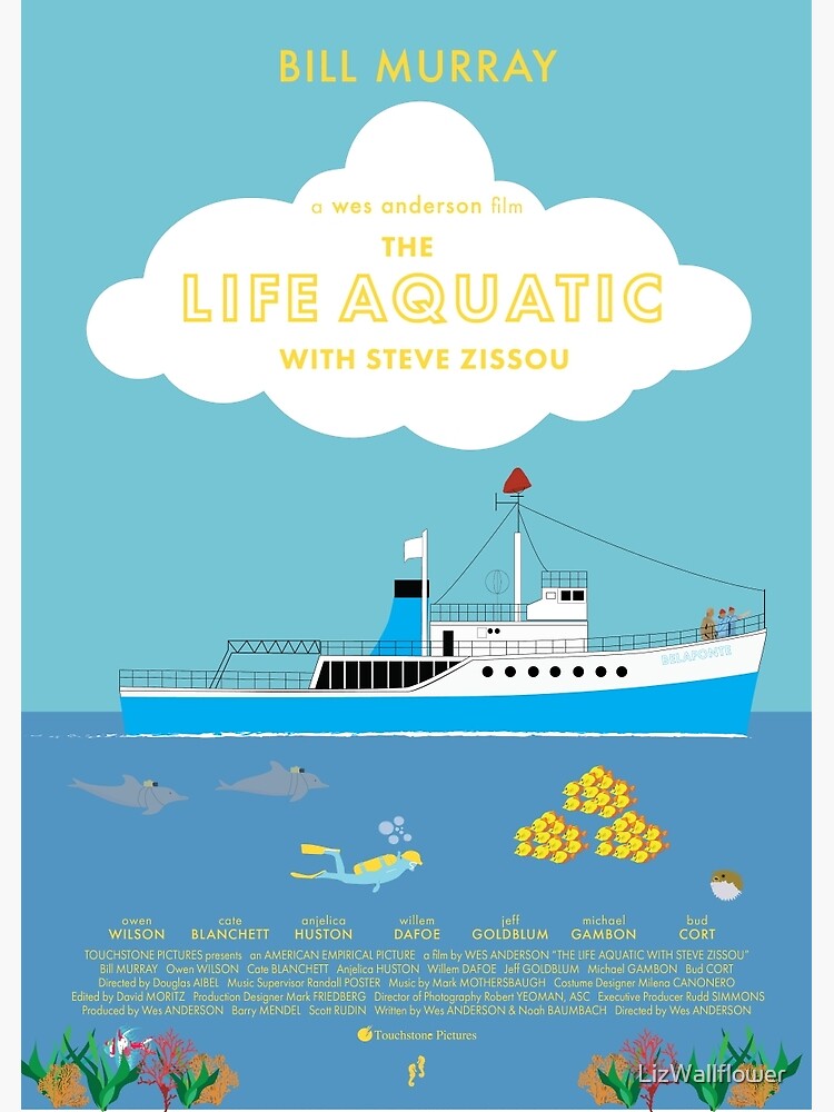 The Life Aquatic with Steve Zissou Poster by LizWallflower