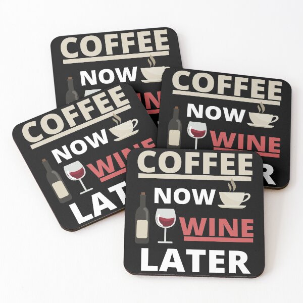 Item preview, Coffee Now Wine Later designed and sold by JustCreativity.