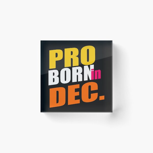 Item preview, December Birthday Shirt - Birthday shirt for December-born - Pro Born in December - Birthday gift Merchandise & shirt designed and sold by ViVedX.