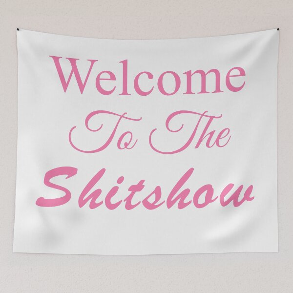 Item preview, Welcome To The Shitshow Pink Design designed and sold by johnmgr21.