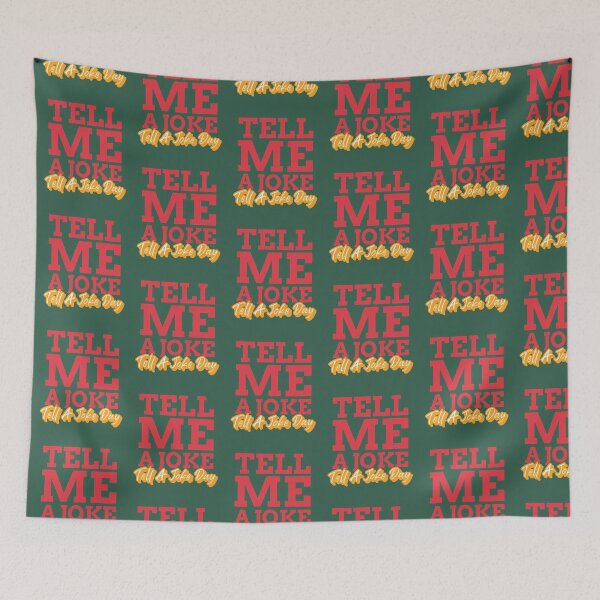 Item preview, Tell Me A Joke | Tell A Joke Day designed and sold by kindxinn.