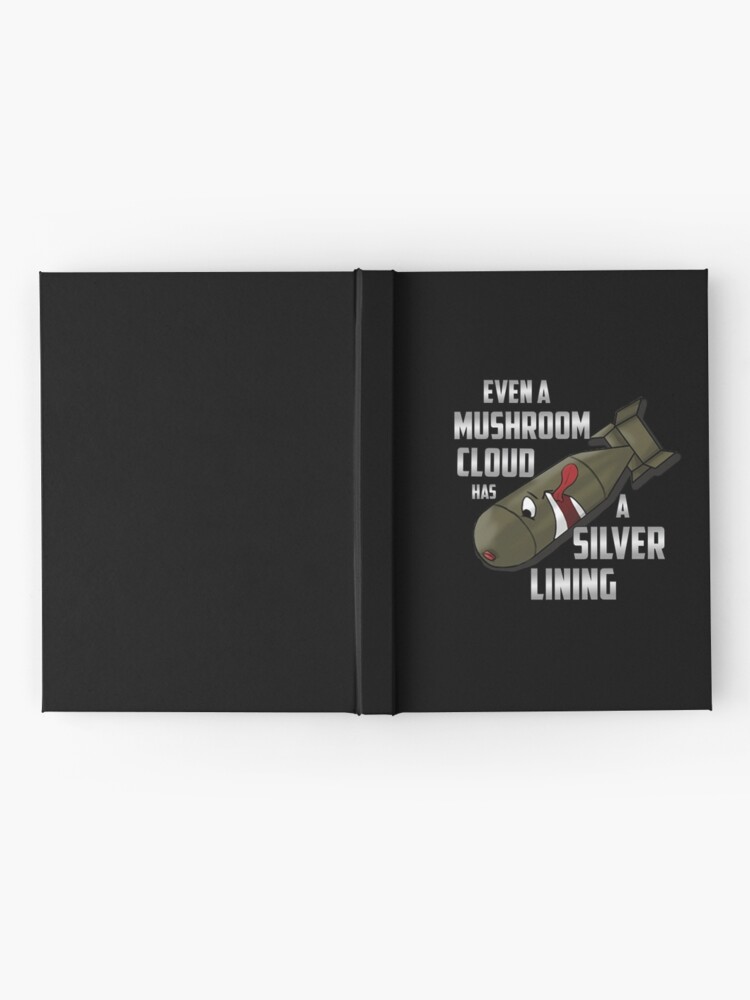 Alternate view of Even a mushroom cloud has a silver lining bomb design Hardcover Journal