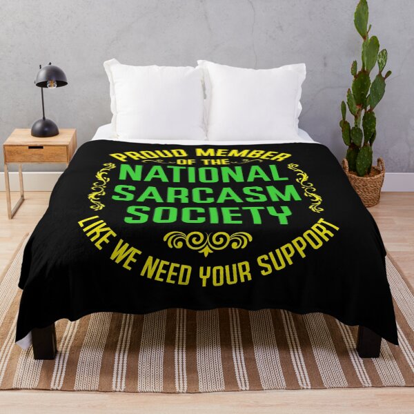 Item preview, Proud Member Of The National Sarcasm Society designed and sold by taogiauco.