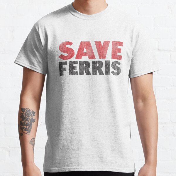 save ferris 86 t shirt