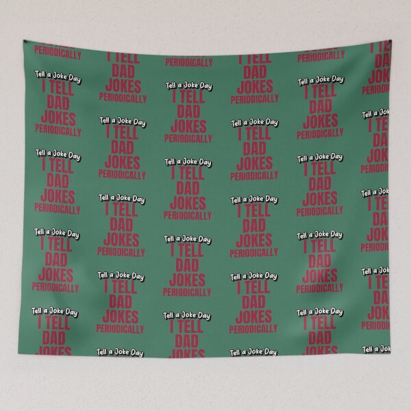 Item preview, I Tell Dad Jokes Periodically | Tell A Joke Day designed and sold by kindxinn.