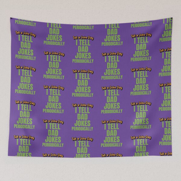 Item preview, I Tell Dad Jokes Periodically | Tell A Joke Day designed and sold by kindxinn.