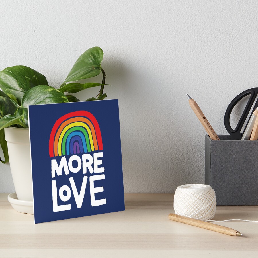 more love Art Board Print