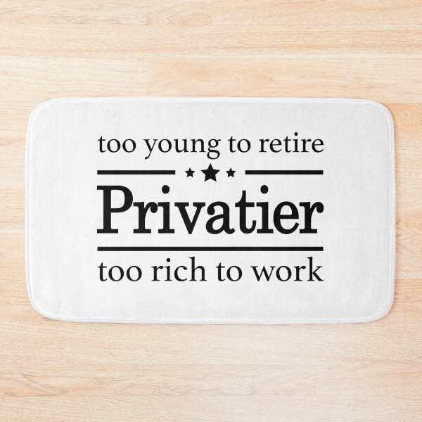 Item preview, Too rich to work - Privatier designed and sold by OVMEngemann.