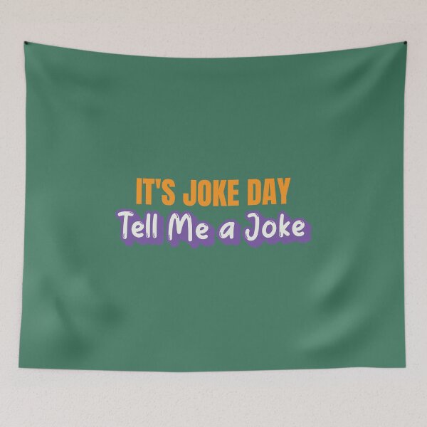 Item preview, Tell Me A Joke | It's A Joke Day designed and sold by kindxinn.