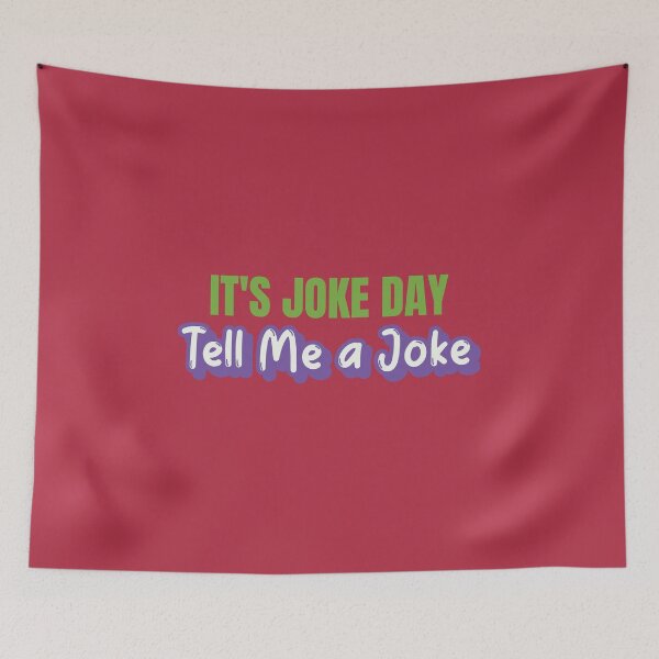 Item preview, Tell Me A Joke | It's A Joke Day designed and sold by kindxinn.