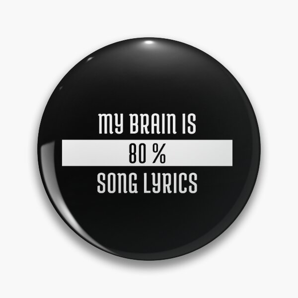 Item preview, My Brain Is 80% Song Lyrics designed and sold by jpremiumdesigns.