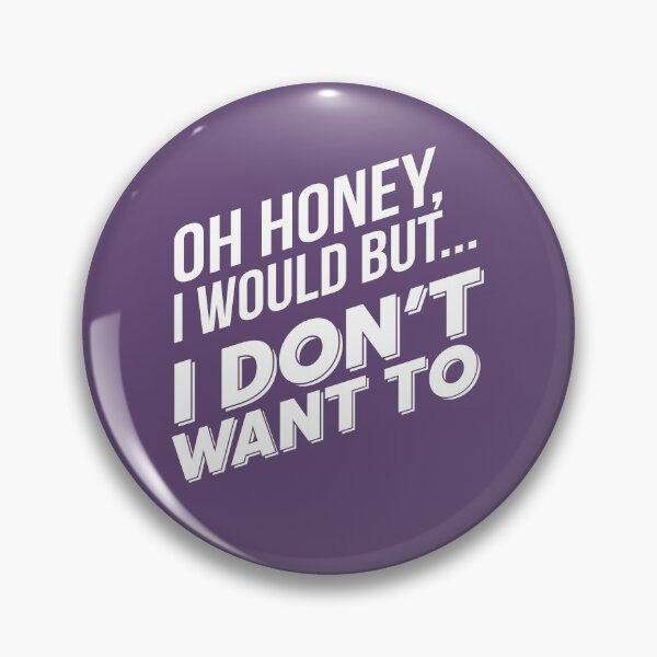 Item preview, Karen Walker: I Would but I Dont Want To (Will and Grace) designed and sold by catalystdesign.