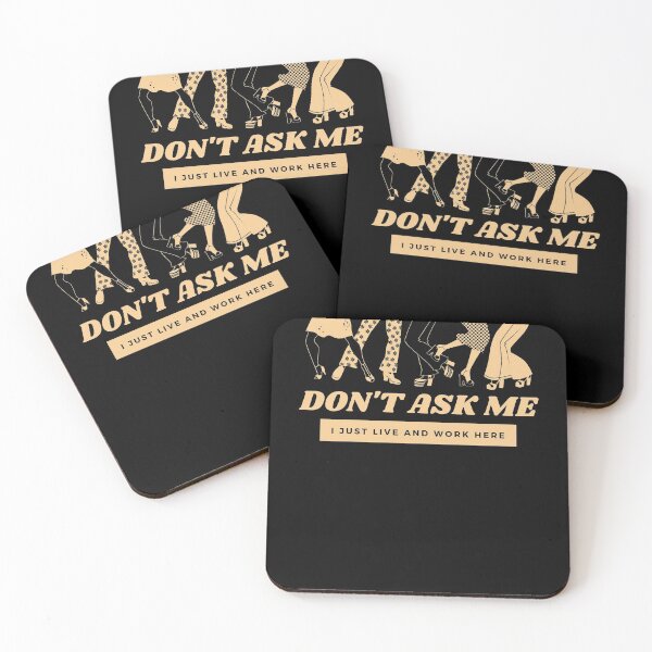 Item preview, Don't ask me I just live and work here designed and sold by SusanneFurst.