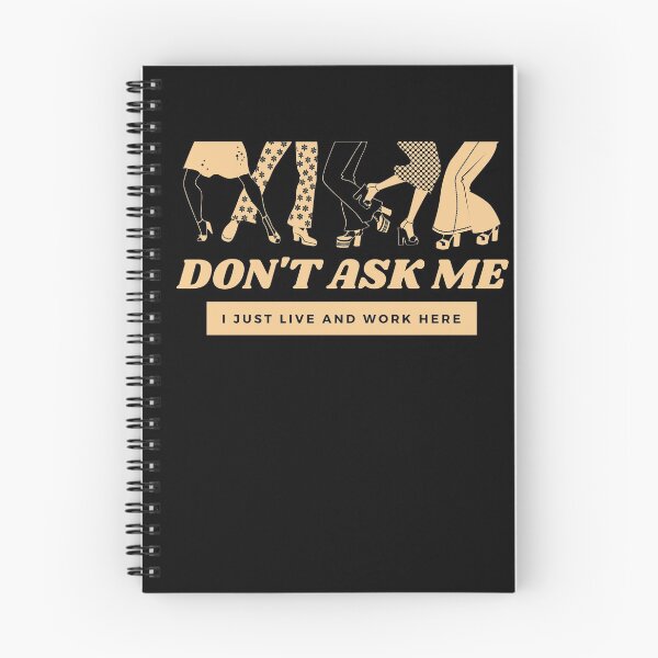 Item preview, Don't ask me I just live and work here designed and sold by SusanneFurst.
