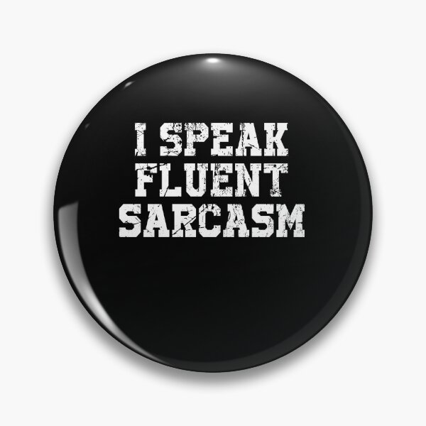 Item preview, I Speak Fluent Sarcasm Funny designed and sold by SusanneFurst.