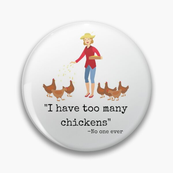 Item preview, I have too many chickens designed and sold by maryjanekush.