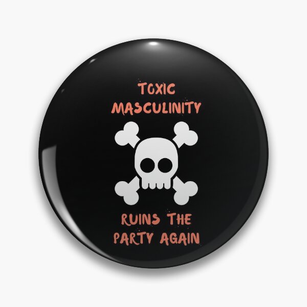 Item preview, Toxic Masculinity Ruins The Party Again designed and sold by SusanneFurst.