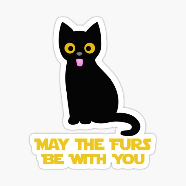 Item preview, May The Furs Be With You Black Cat designed and sold by StupidHeadArt.