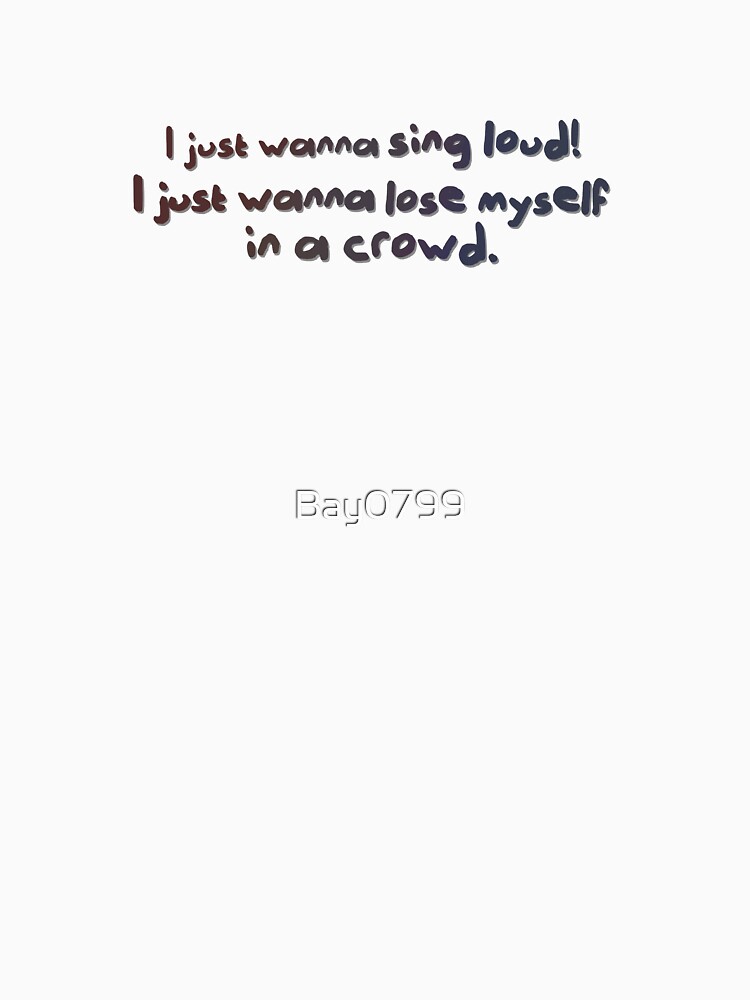 Sing Loud, Lose Myself in a Crowd! - Troye Design by Bay0799