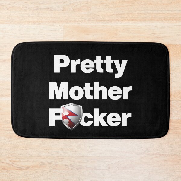 Item preview, I am a Pretty Mother Focker from Nepal designed and sold by HelloFromAja.