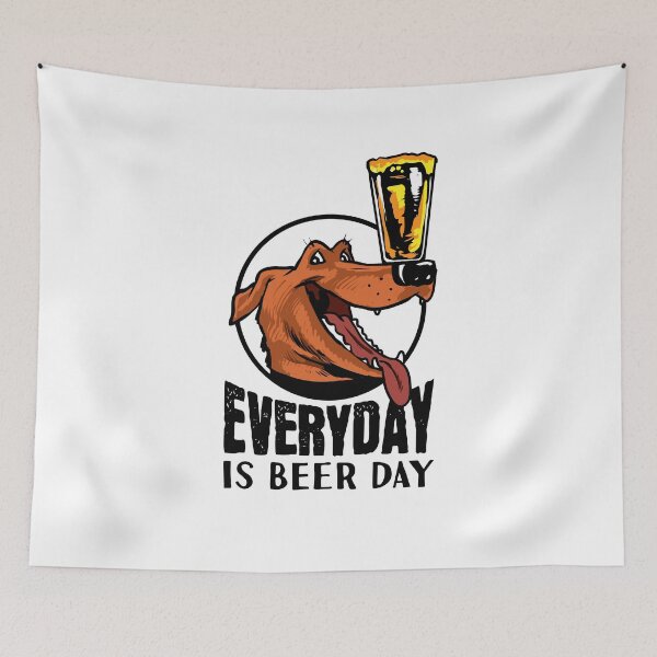 Item preview, Everyday is Beer Day | Dog Drinking designed and sold by Maria Garcia.